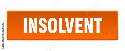 insolvent button. insolvent square orange push button