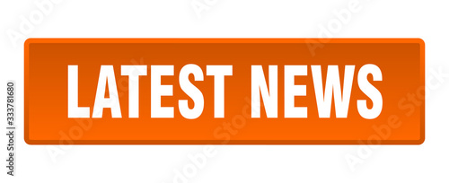latest news button. latest news square orange push button
