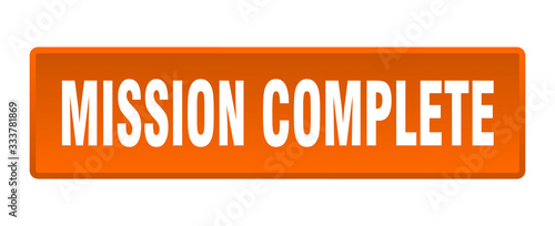 mission complete button. mission complete square orange push button