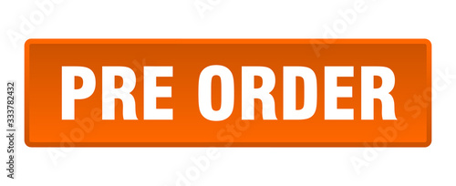 pre order button. pre order square orange push button