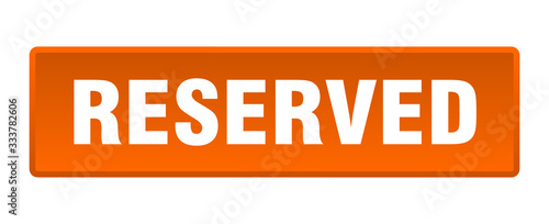 reserved button. reserved square orange push button