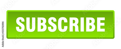 subscribe button. subscribe square green push button