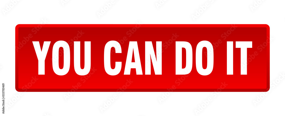 you can do it button. you can do it square red push button you can do it button. you can do it square red push button