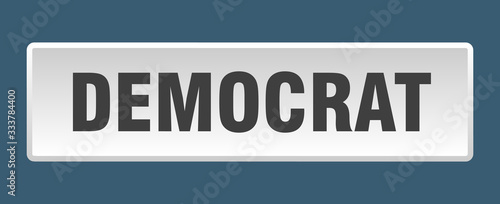 democrat button. democrat square white push button