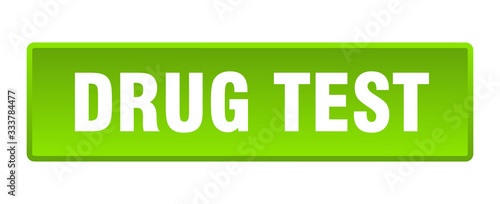 drug test button. drug test square green push button