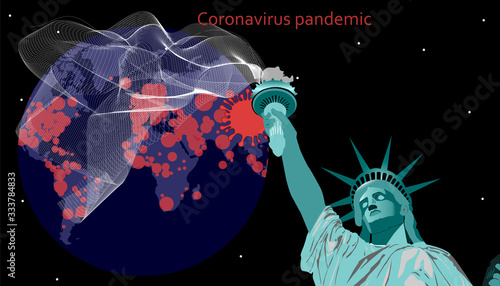 Vector coronavirus pandemic. Virus spread on a map of the earth (2019-nCov) . World disinfection. The Statue of Liberty. Global catastrophe.