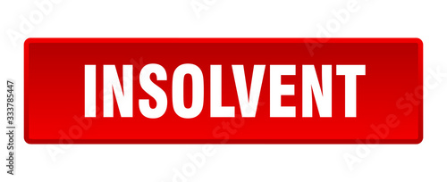 insolvent button. insolvent square red push button