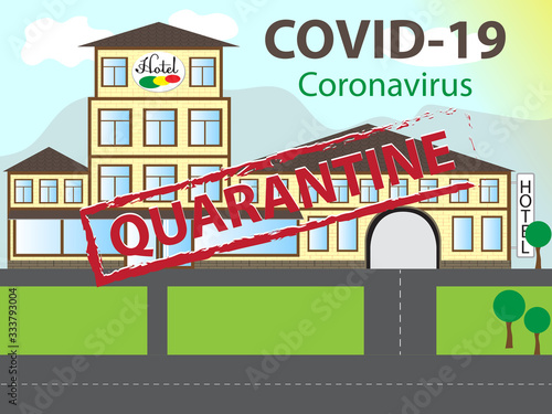 Fototapeta Naklejka Na Ścianę i Meble -  Hotel is closed for quarantine. Coronavirus pandemic COVID-19. Isolation of those infected with the virus. Vector