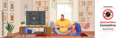 Coronavirus Covid-19, quarantine motivational poster. Cheerful father and son playing video game in cozy home during coronavirus crisis. Be positive and stay home quote cartoon vector illustration