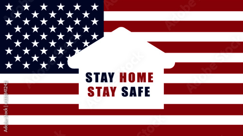 Concept of stay at home from covid-19 outbreak in USA. 