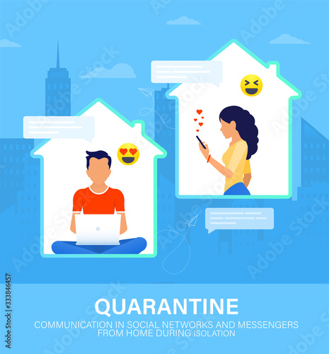 Internet communication in social networks and messengers during Quarantine. Temporarily self isolation concept. All stay at home during Covid-19. Self-isolate from a pandemic. Always online