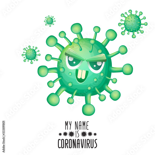 vector covid-19 virus novel coronavirus 2019-nCoV cartoon character isolated on white background. My name is coronavirus concept iilustration. Green virus cell microbe icon.