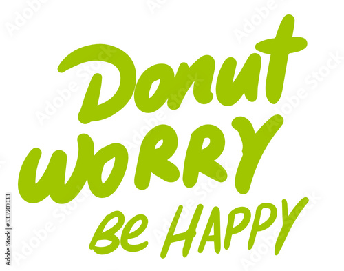 Donut worry be happy
