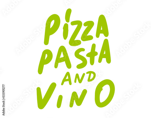 pizza pasta and vino
