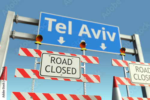 Roadblocks at Tel Aviv road sign. Coronavirus disease quarantine or lockdown in Israel conceptual 3D rendering © Alexey Novikov