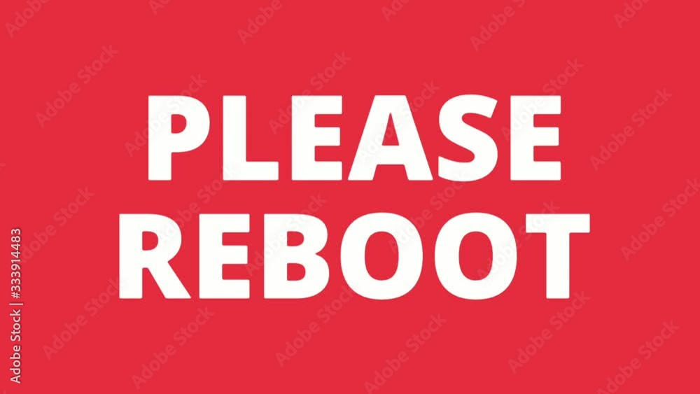 2d Animation motion graphics showing please reboot text message. 4K video. 2d Animation motion graphics showing please reboot text message. 4K video.