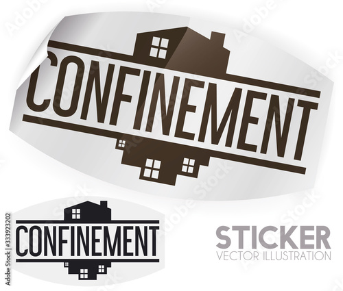 Sticker Recommending Home Confinement as Preventive Measure due Pandemic, Vector Illustration