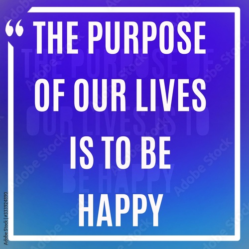 Life, motivational and inspirational quotes