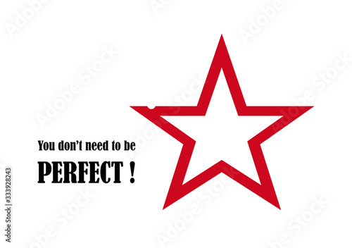 Tapety artystyczne Aphorism - You don't need to be perfect!