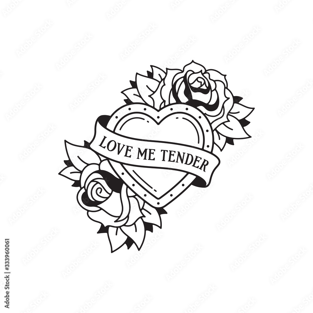 Old school tattoo emblem label with heart rose symbols and wording love me tender. Traditional tattooing style ink.