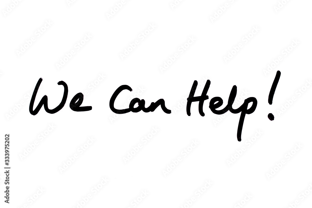 We Can Help! We Can Help!
