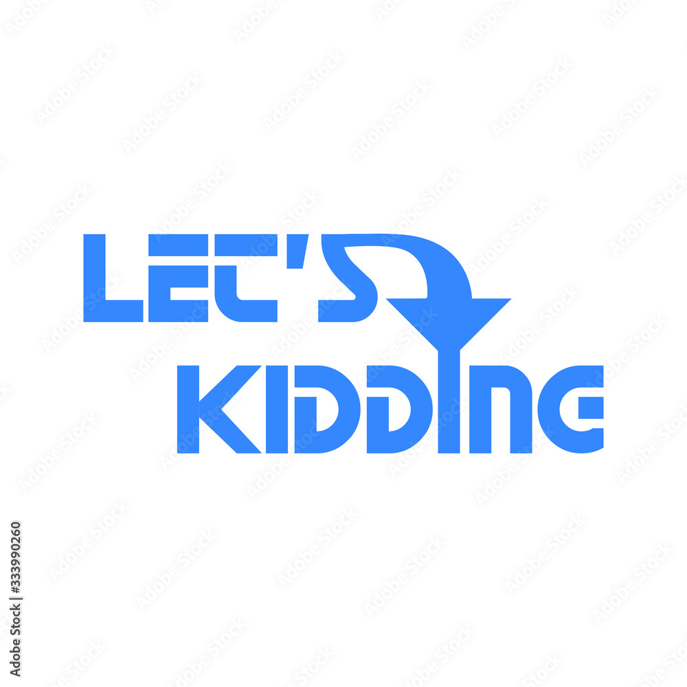 Obraz premium Let's kidding design, typography logo, blue color stylish kidding vector