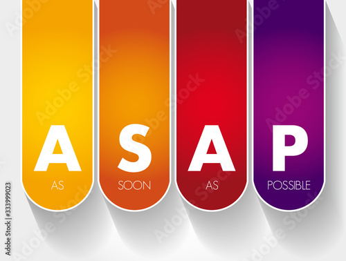 ASAP - As Soon As Possible acronym, business concept background