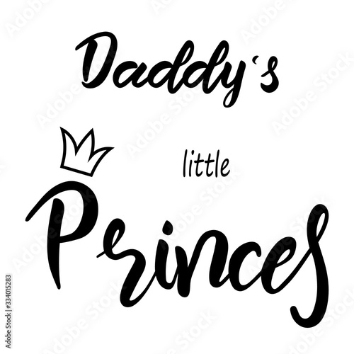 Daddys little princes lettering hand text