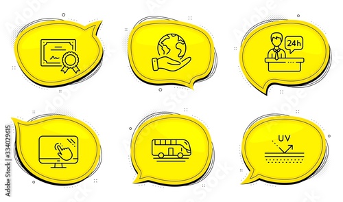 Touch screen sign. Diploma certificate, save planet chat bubbles. Uv protection, Bus tour and Reception desk line icons set. Skin cream, Transport, Hotel service. Web support. Business set. Vector
