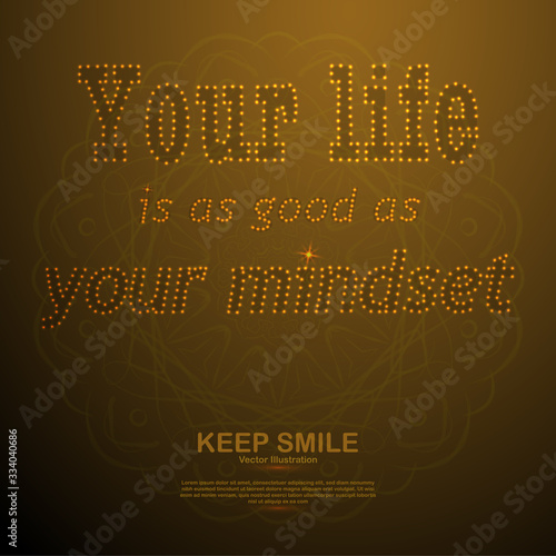 Quotes Your Life is as good as your mindset consists of gold dots