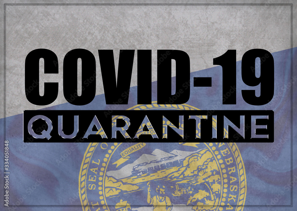 Fototapeta premium COVID-19 lockdown and prevention concept against the coronavirus outbreak and pandemic. Text writed with background of waving flag of the states of USA. State of Nebraska 3D illustration.