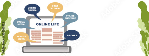 Concept of life online banner. You can get everything staying at home online.  laptop, choosing a service.