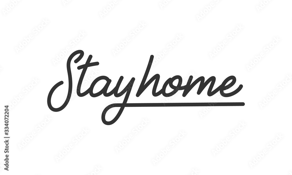 Stay home lettering. Quote stay home for campaign from coronavirus, COVID-19 Stay home lettering. Quote stay home for campaign from coronavirus, COVID-19