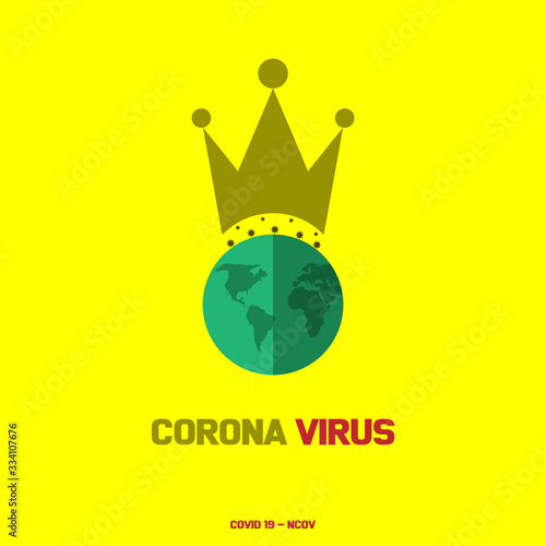 crown and earth. covid-19 was crowned all over the earth. pandemic in the form of a crown on earth