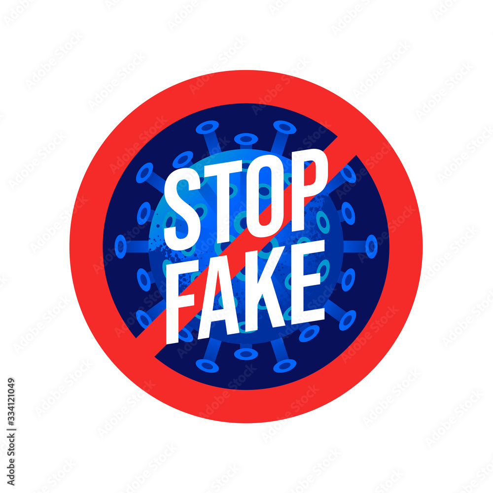 Prevention signs, Stop FAKE NEWS for COVID-19 virus or novel coronavirus symbol, Sing symbol background, vector illustration Prevention signs, Stop FAKE NEWS for COVID-19 virus or novel coronavirus symbol, Sing symbol background, vector illustration