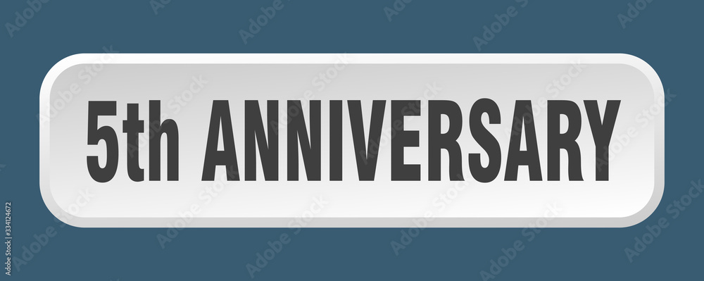 5th anniversary button. 5th anniversary square 3d push button 5th anniversary button. 5th anniversary square 3d push button