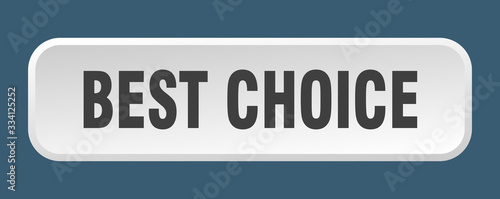 best choice button. best choice square 3d push button