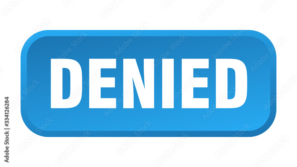 denied button. denied square 3d push button denied button. denied square 3d push button
