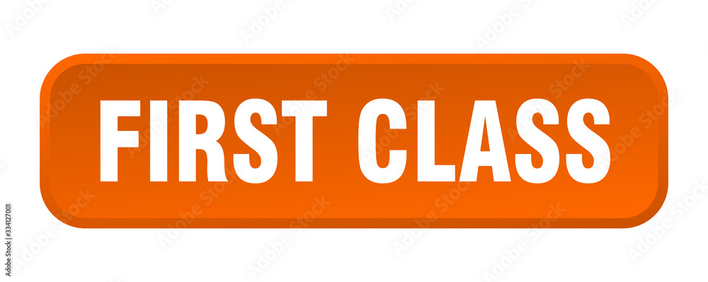 first class button. first class square 3d push button first class button. first class square 3d push button