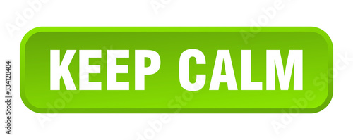 keep calm button. keep calm square 3d push button