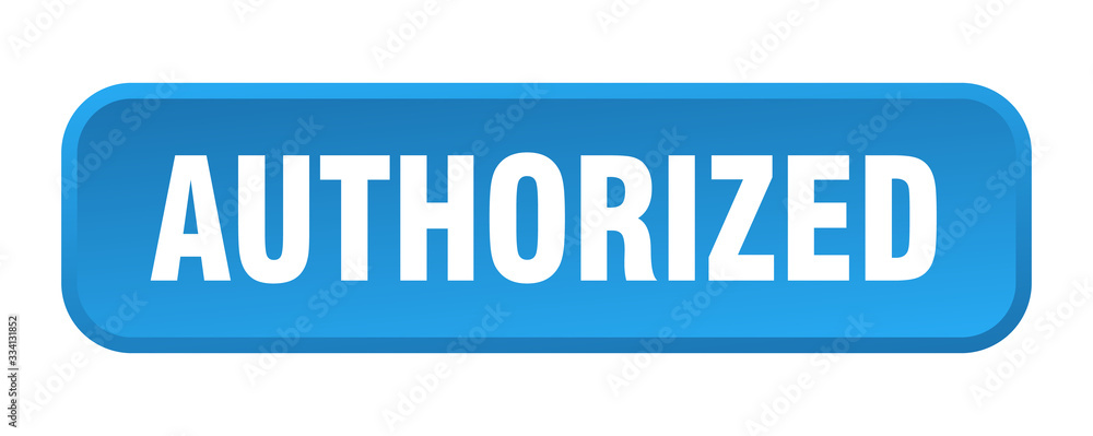 authorized button. authorized square 3d push button authorized button. authorized square 3d push button