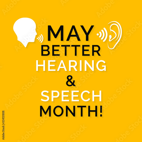 Vector illustration on the theme of Better Hearing and speech Month observed during the full month of May to raise awareness about communication disorders.