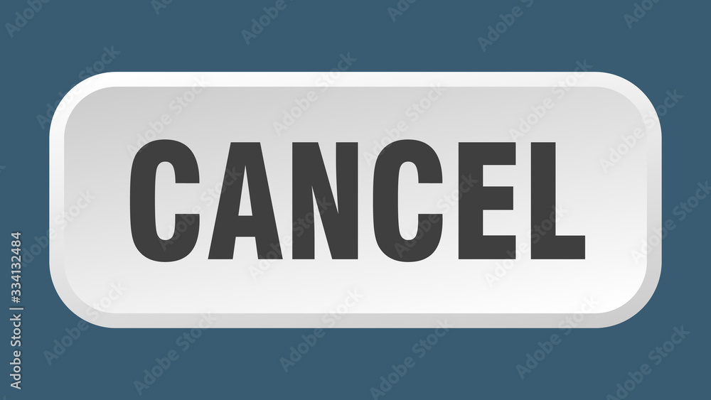 cancel button. cancel square 3d push button cancel button. cancel square 3d push button