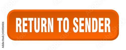 return to sender button. return to sender square 3d push button