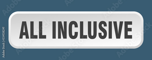 all inclusive button. all inclusive square 3d push button