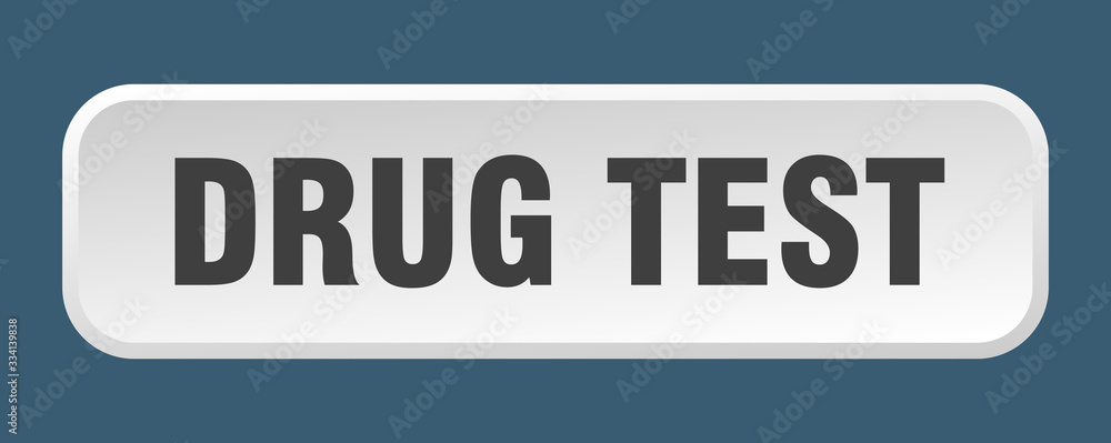 drug test button. drug test square 3d push button