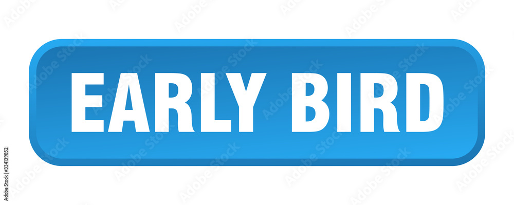 early bird button. early bird square 3d push button early bird button. early bird square 3d push button