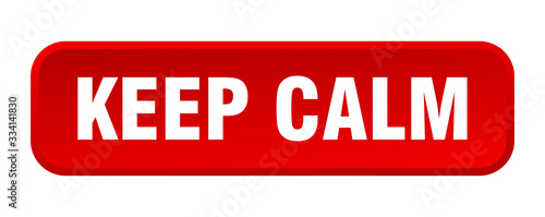 keep calm button. keep calm square 3d push button