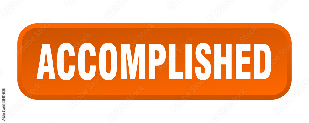 accomplished button. accomplished square 3d push button accomplished button. accomplished square 3d push button
