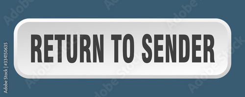 return to sender button. return to sender square 3d push button